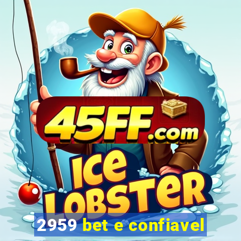 2959 bet e confiavel